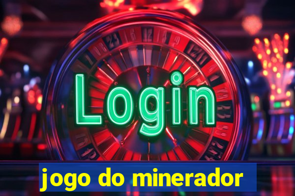 jogo do minerador